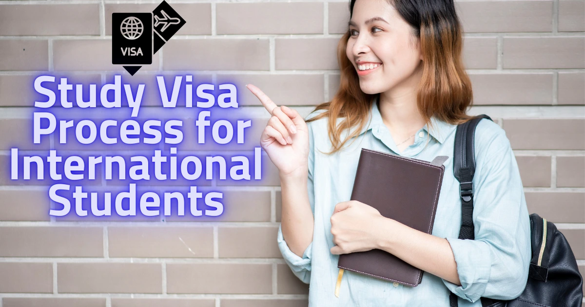 Study Visa Process for International Students: Worldwide Guide 2025