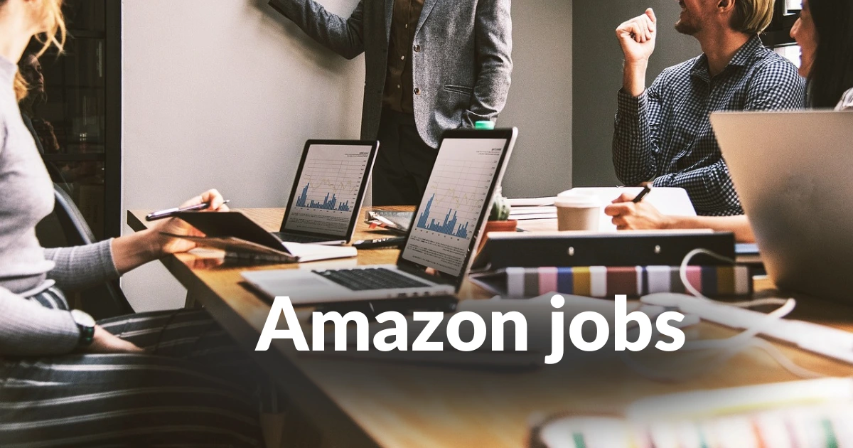 Amazon Jobs 2025: Careers, Remote Roles & How to Get Hired
