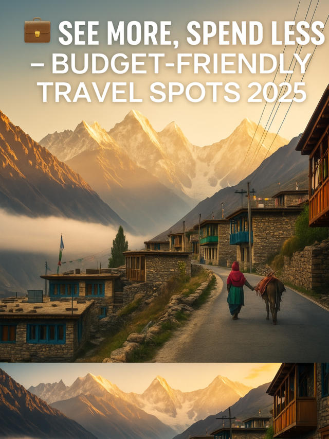 Best Budget Travel Destinations 2025: Explore the World Without Breaking the Bank